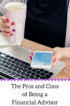 The Pros and Cons of Being a Financial Advisor