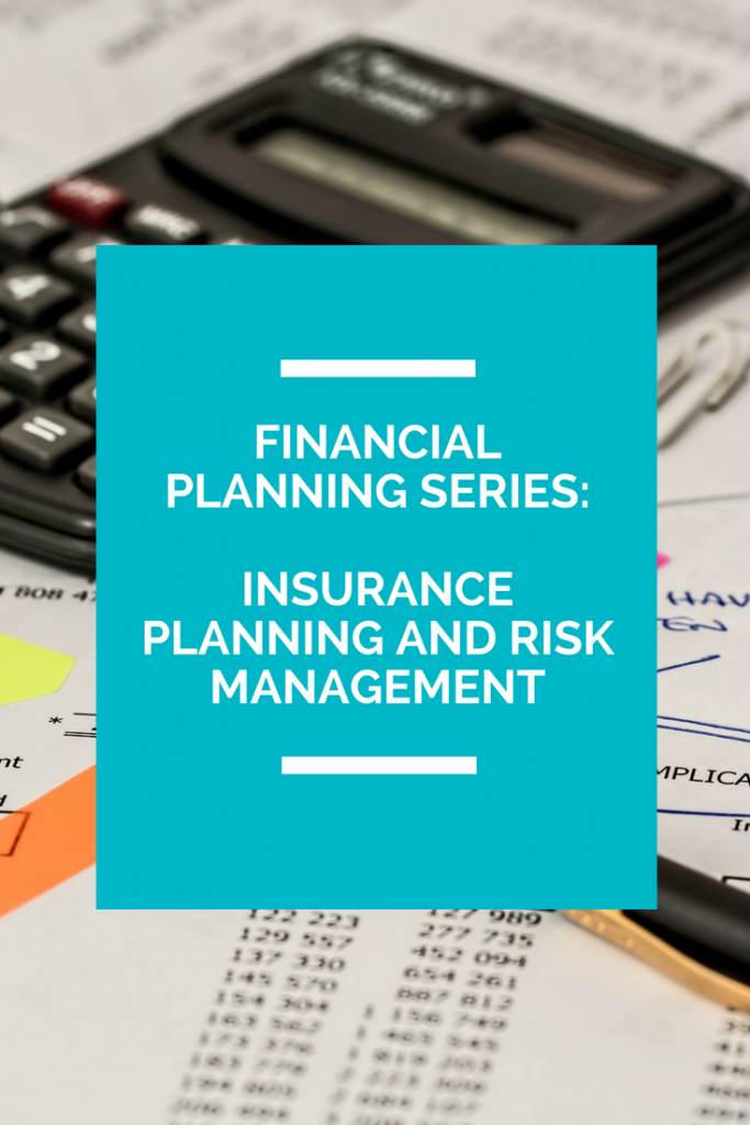 Financial Planning Series Insurance Planning and Risk Management The
