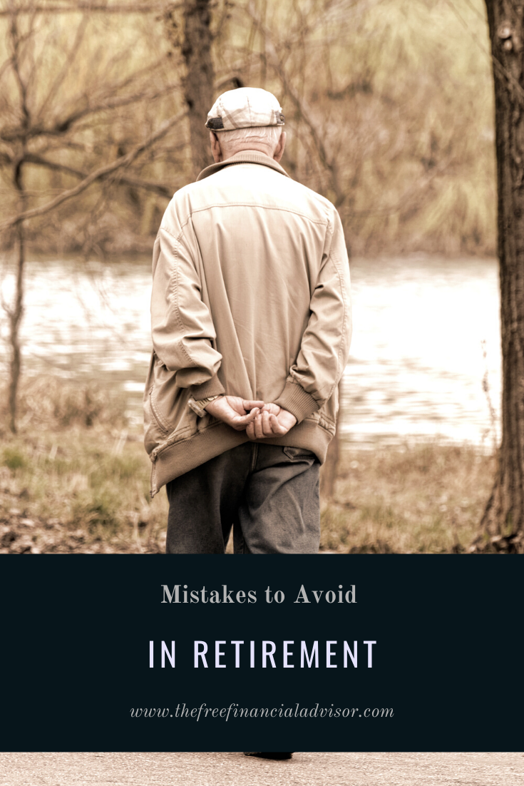 Mistakes to Avoid in Retirement