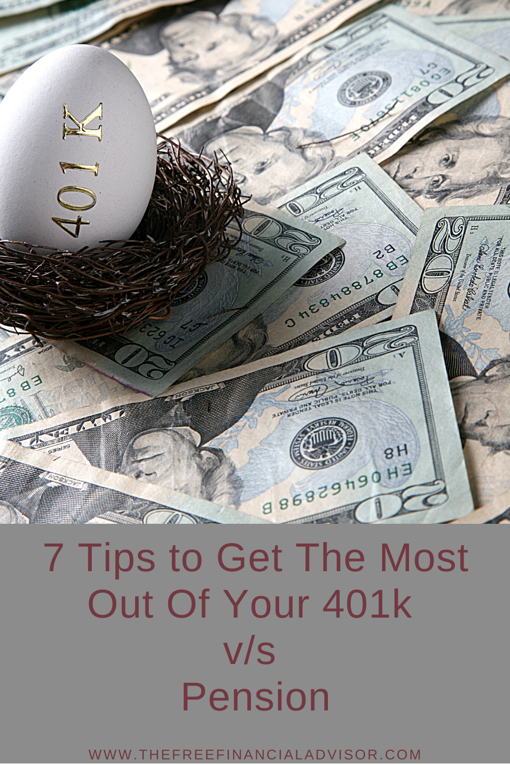 7 Tips to Get The Most Out Of Your 401k vs Pension